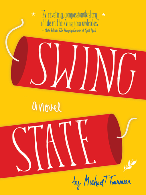 Title details for Swing State by Michael T. Fournier - Available